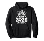 Proud Mom 2026 Senior Soccer Graduation Hoodie - Novelty Apparel for Adults