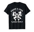Soccer Mom Proud And Loud Raising T-Shirt - Unique Graphic Men Women