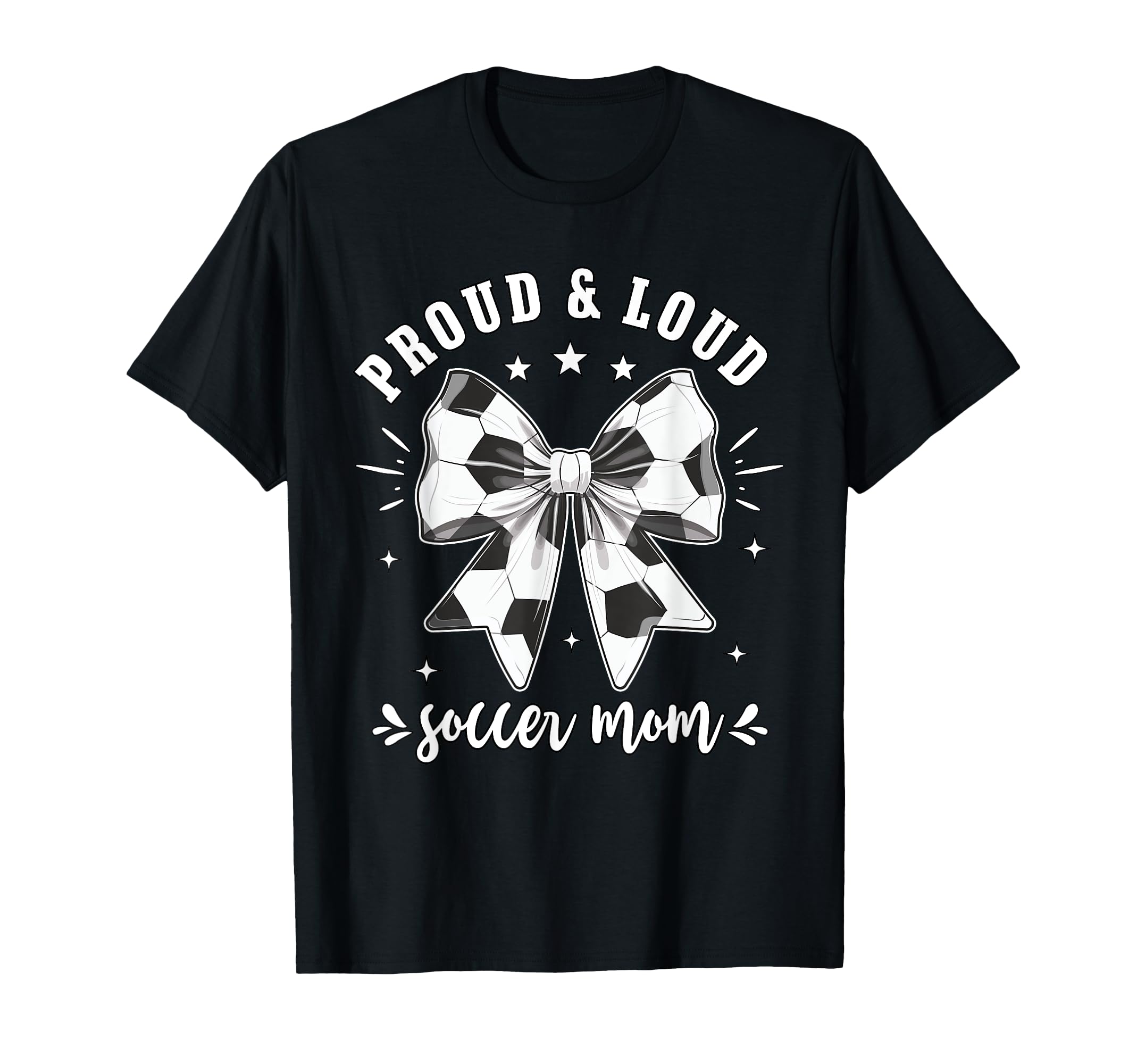Soccer Mom Proud And Loud Raising T-Shirt - Unique Graphic Men Women