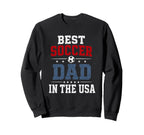 Best Soccer Dad Usa Patriotic Father Sweatshirt - Unique Graphic Unisex