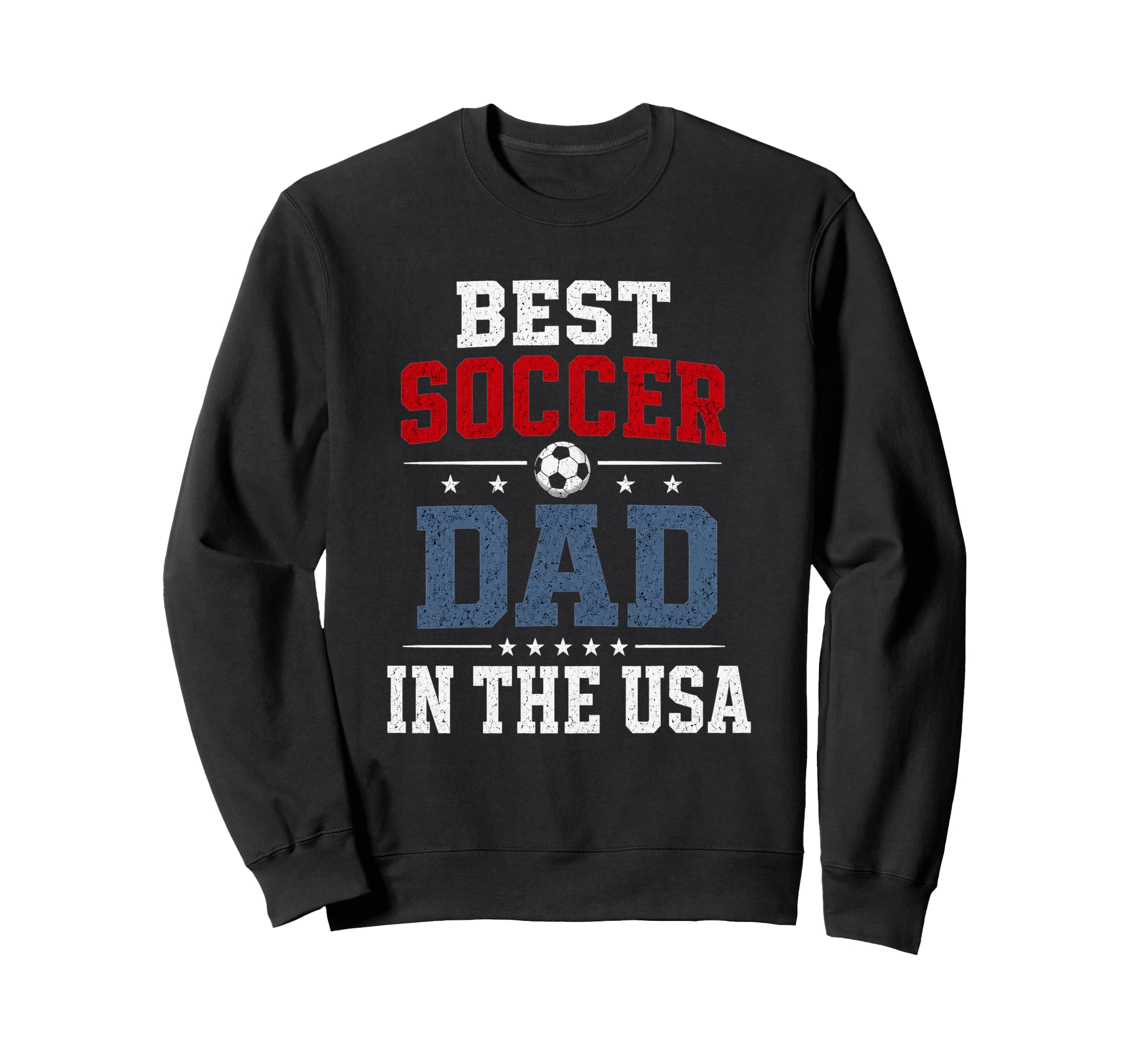 Best Soccer Dad Usa Patriotic Father Sweatshirt - Unique Graphic Unisex
