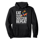 Eat Sleep Soccer Repeat Soccer Sports Hoodie - Trendy Graphic Unisex