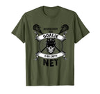 Lacrosse Goalie Behind Every Good T-Shirt - Novelty Apparel for Adults