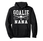 Lacrosse Goalie Nana Lacrosse Hoodie - Fun Novelty Design Unisex