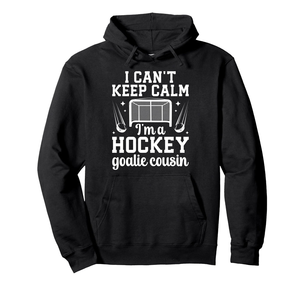 Im Hockey Goalie Cousin Ice Hockey Hoodie - Minimalist Print Men Women