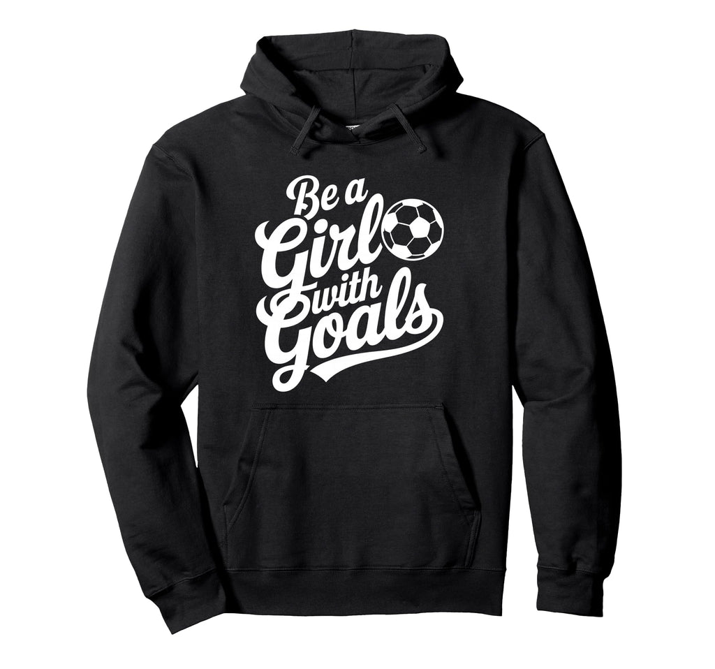Be Goals Football Lover Soccer Hoodie - Trendy Graphic for Adults