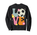 Soccer Love Groovy Soccer Lover Sweatshirt - Streetwear Style Unisex