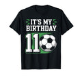 Birthday Tees 11 Soccer Its My 11Th T-Shirt - Fun Novelty Design Men Women