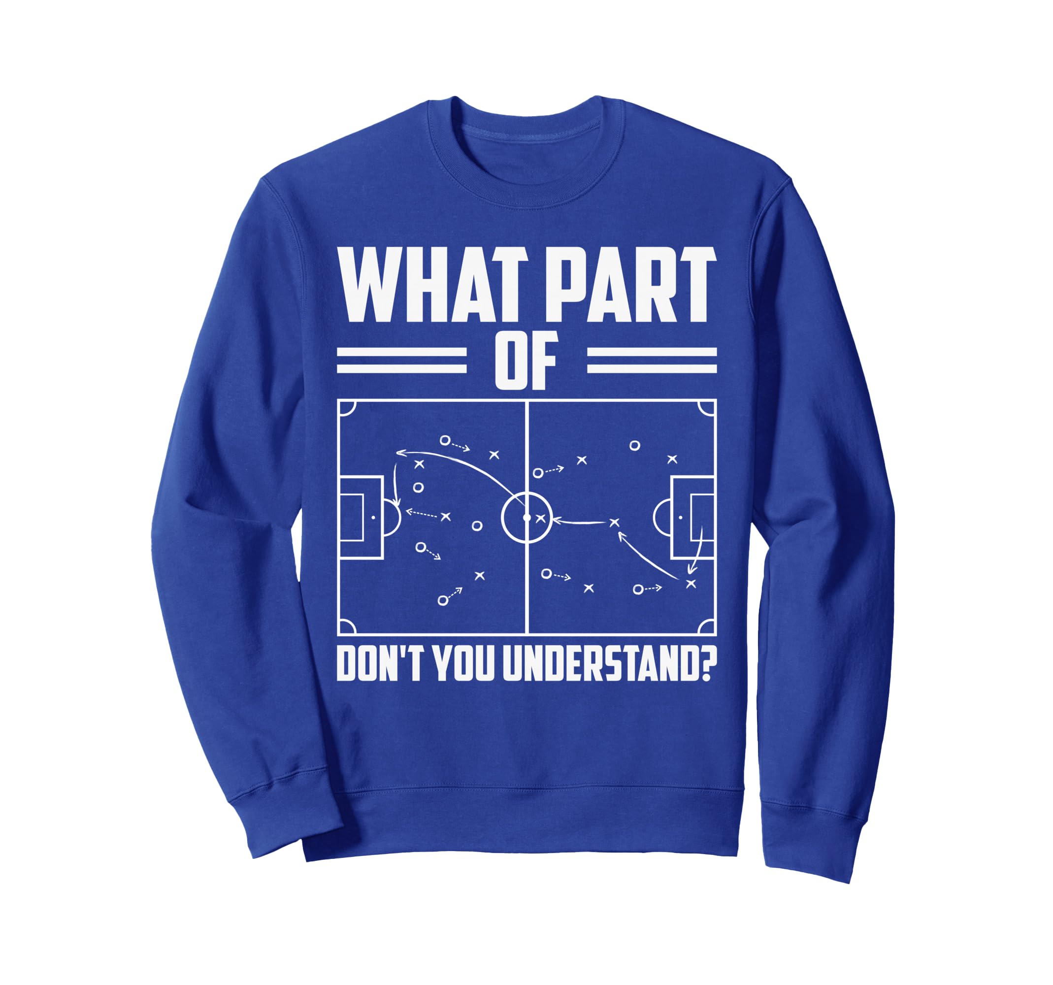 Funny Soccer Coach Training Sweatshirt - Fun Novelty Design Men Women