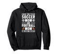 I Have Two Titles Soccer Mom And Hoodie - Trendy Graphic for Adults