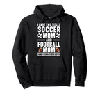 I Have Two Titles Soccer Mom And Hoodie - Trendy Graphic for Adults