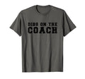Dibs Coach Baseball Softball T-Shirt - Streetwear Style for Adults