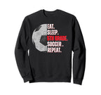 Eat Sleep 5Th Grade Soccer Repeat Sweatshirt - Casual Everyday Wear Unisex