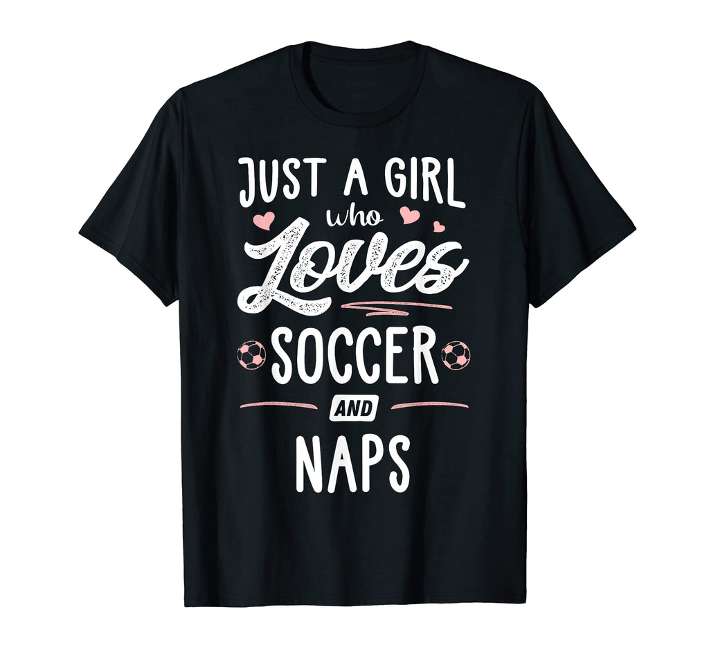 Just Who Loves Soccer And Naps Gift T-Shirt - Streetwear Style Men Women