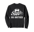 Soccer Big Brother Soccer Ball Sweatshirt - Casual Everyday Wear Men Women