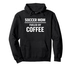 Soccer Mom Fueled Coffee Season Life Hoodie - Aesthetic Graphic Men Women