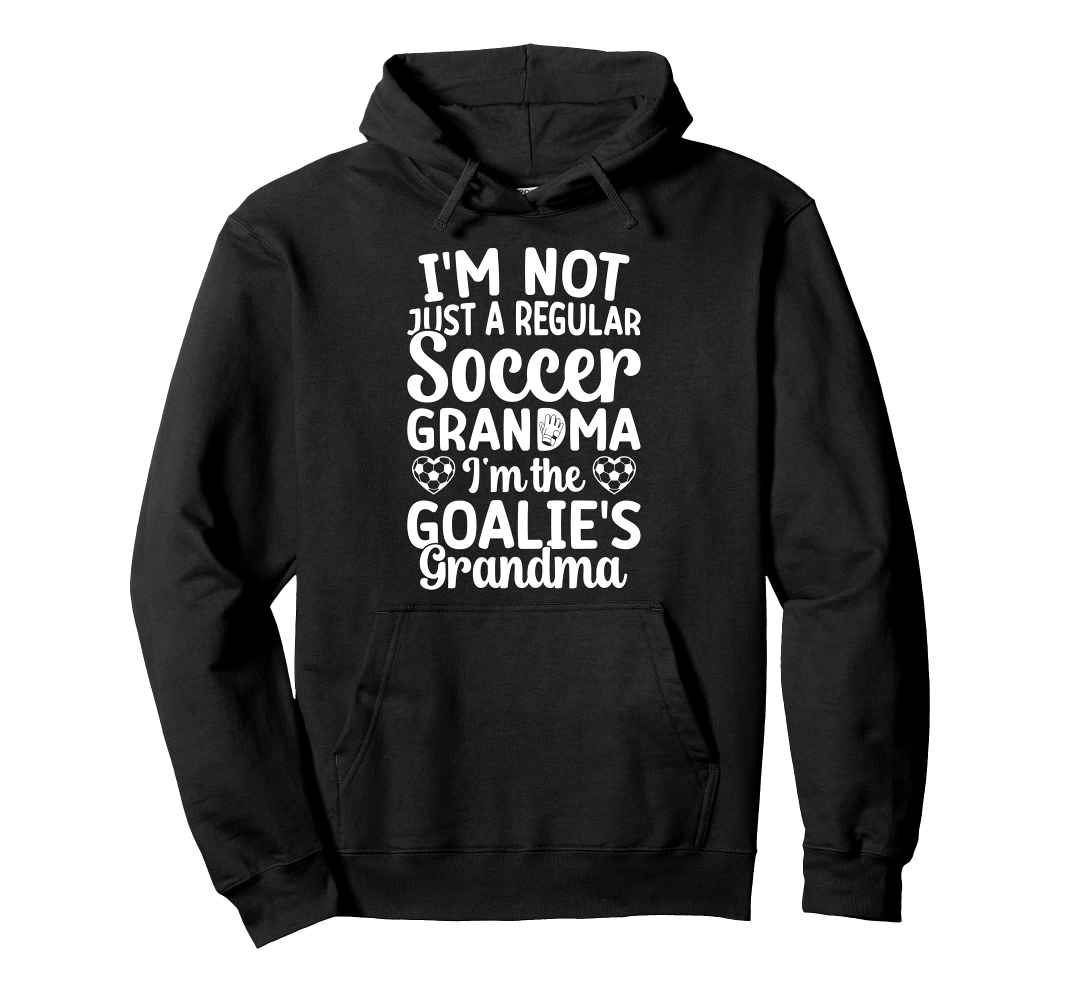 Im Soccer Goalie Grandma Soccer Keeper Hoodie - Graphic Print Unisex