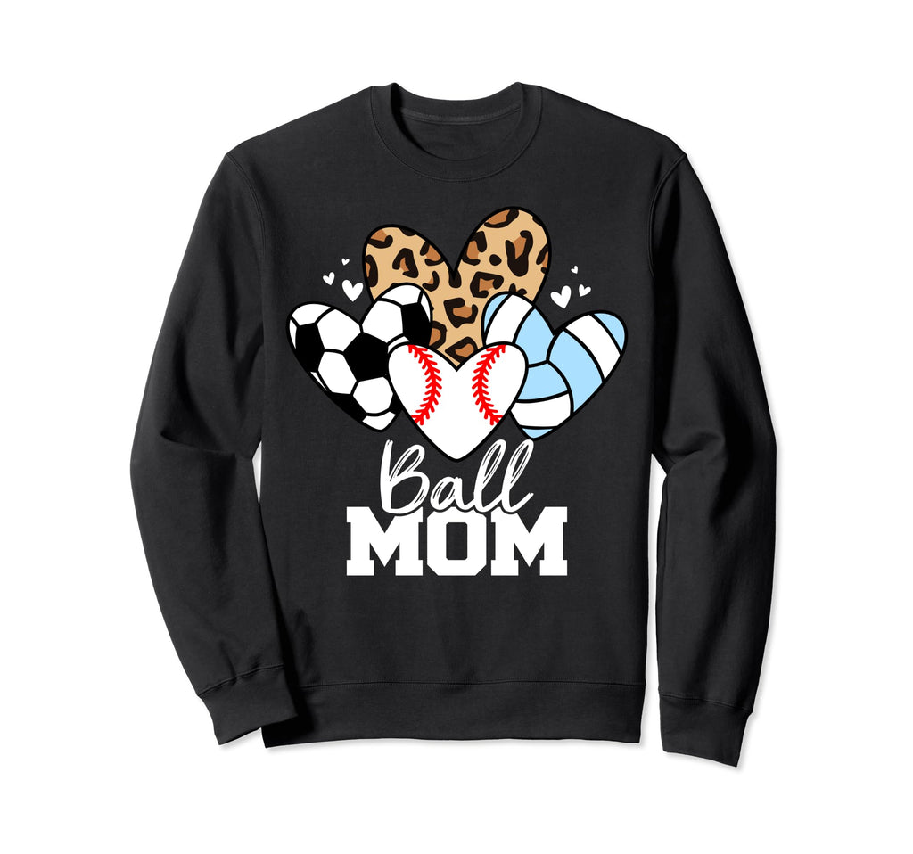 Ball Mom Funny Baseball Sweatshirt - Fun Novelty Design Men Women