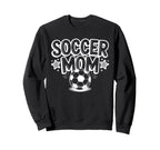 Soccer Mom Soccer Mommy Soccer Mother Sweatshirt - Streetwear Style Unisex
