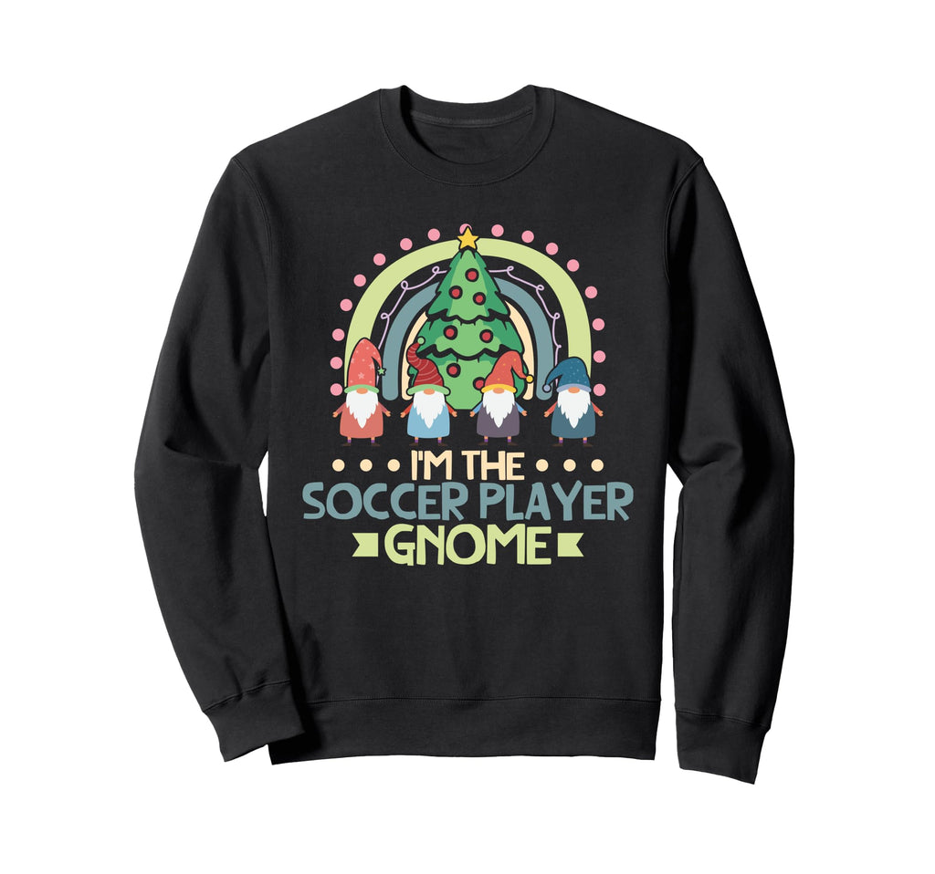 Im Soccer Player Gnome Family Sweatshirt - Fun Novelty Design Unisex