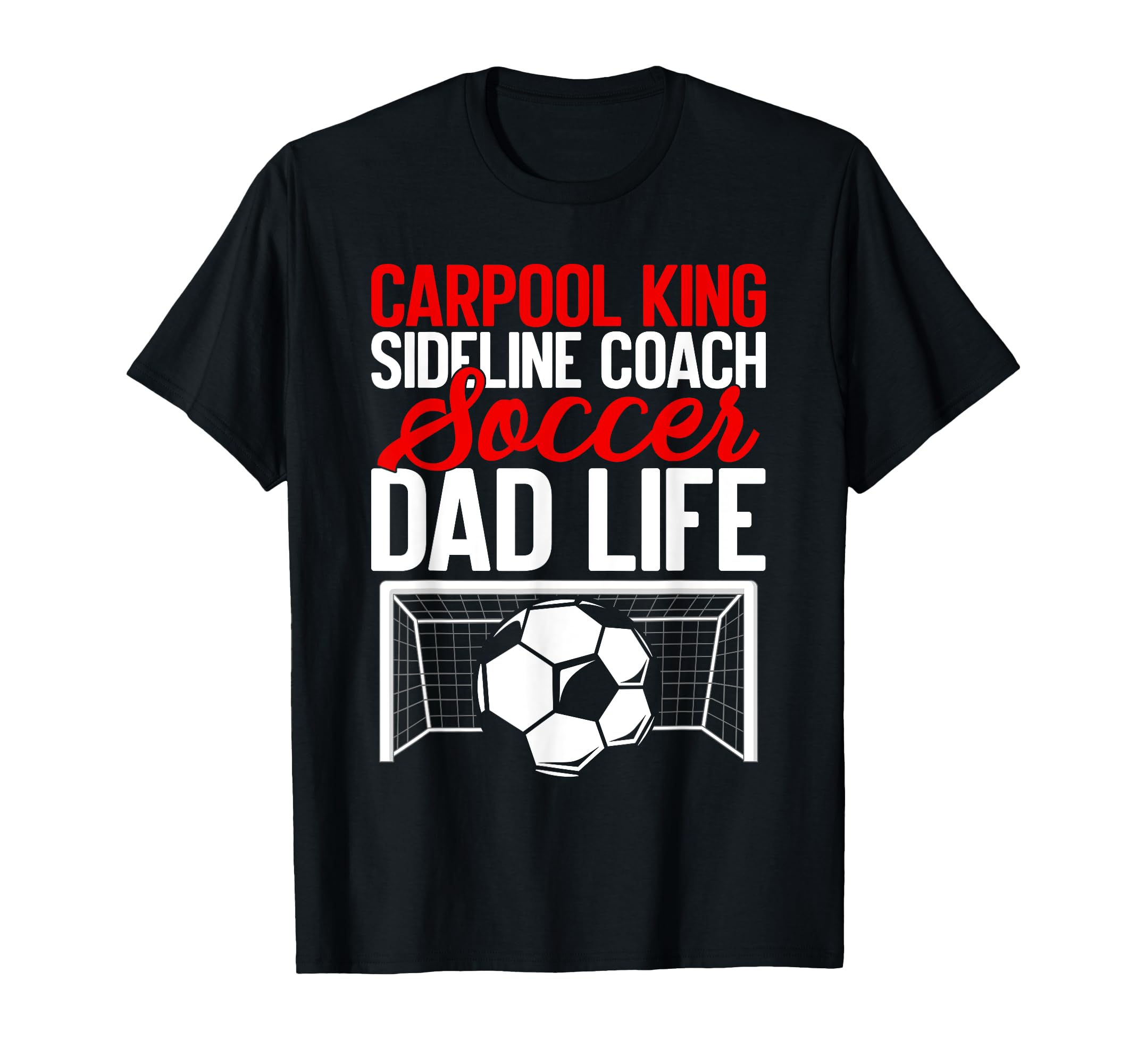 Carpool King Sideline Coach Soccer Dad T-Shirt - Graphic Print Men Women