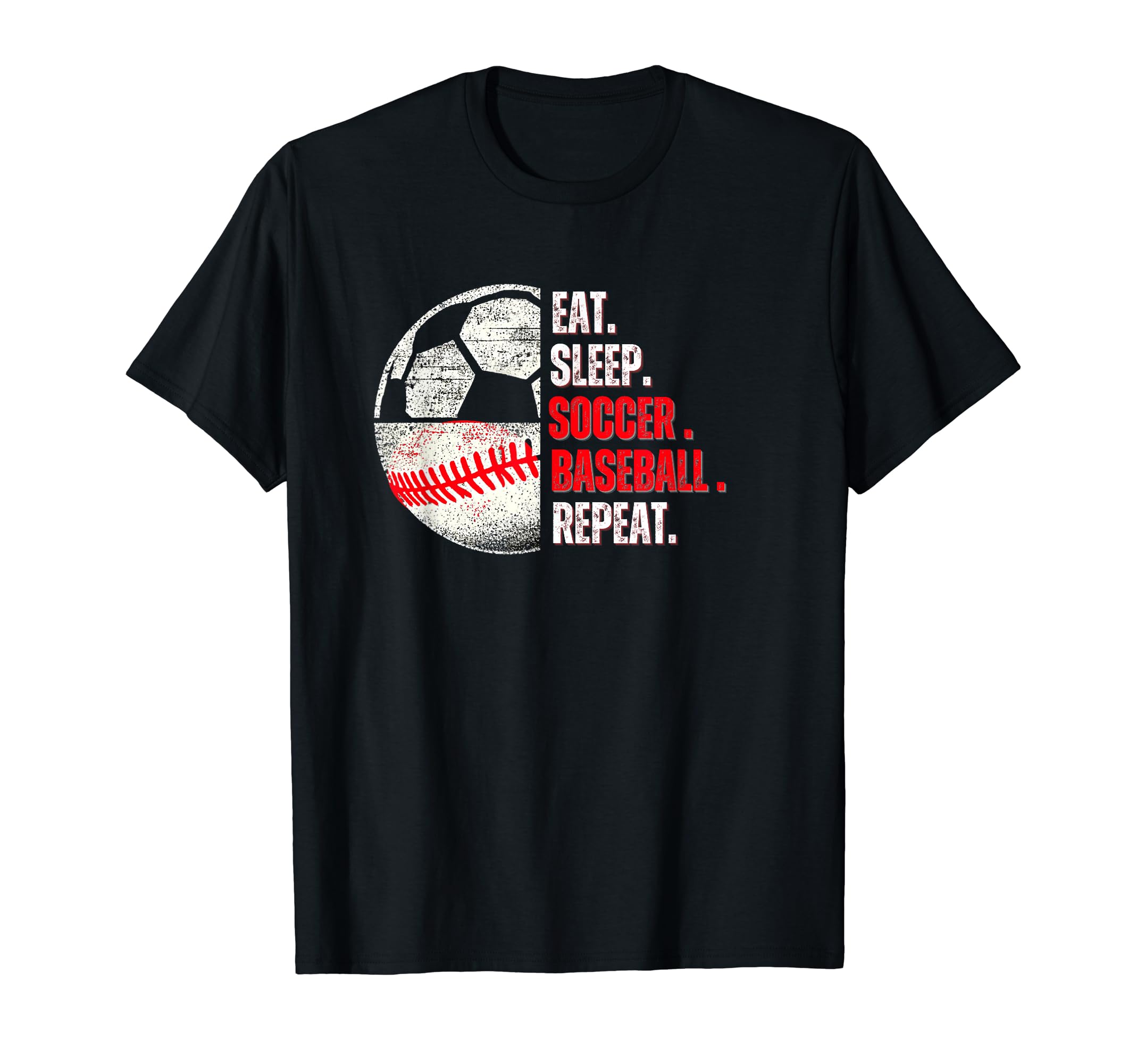 Eat Sleep Soccer Baseball Repeat Mom Dad T-Shirt - Novelty Apparel Unisex
