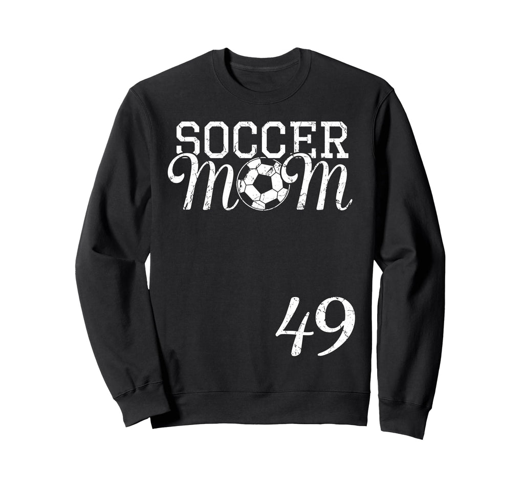 Soccer Mom Jersey Number 49 Sweatshirt - Novelty Apparel Men Women