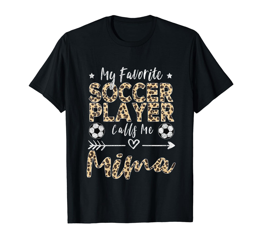 My Favorite Soccer Player Calls Me Mima T-Shirt - Streetwear Style Unisex