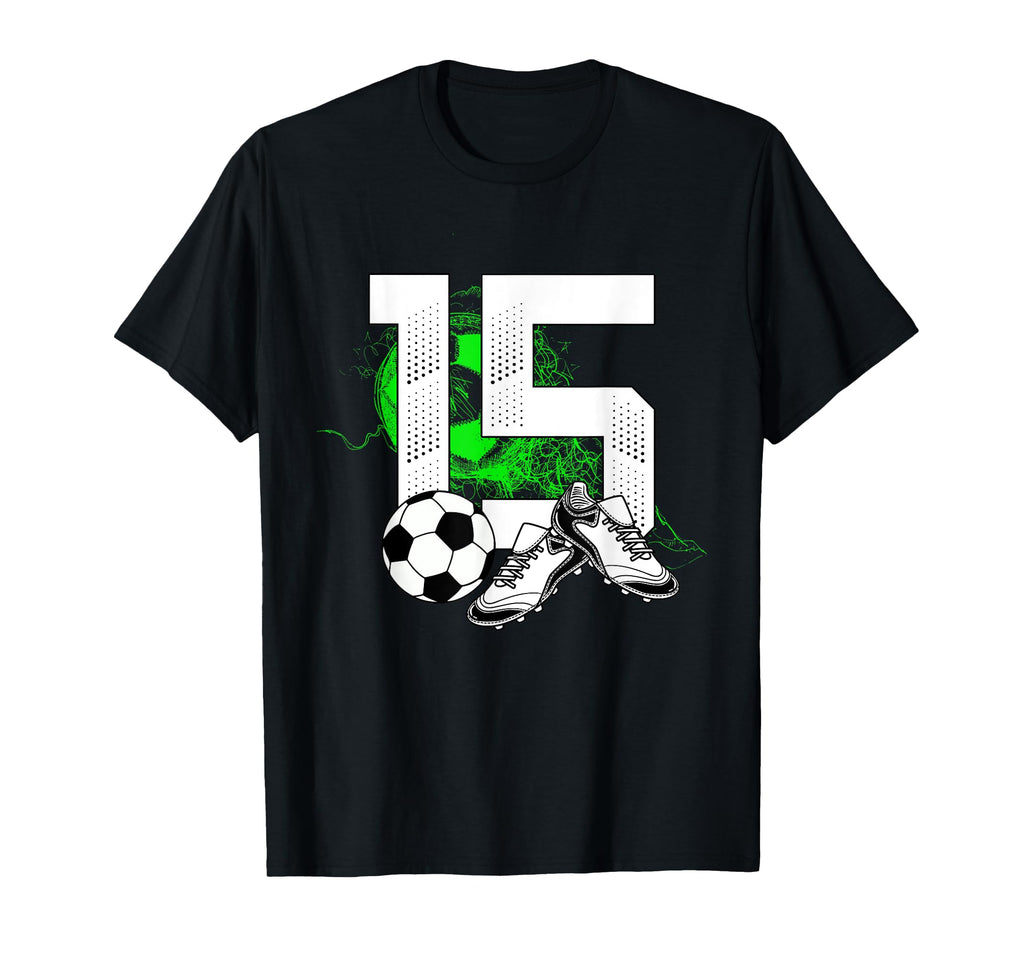 15Th Birthday Soccer Player Football 15 T-Shirt - Novelty Apparel Unisex