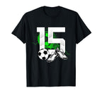 15Th Birthday Soccer Player Football 15 T-Shirt - Novelty Apparel Unisex