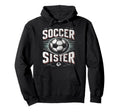 Soccer Sister Football Lover Gifts Hoodie - Aesthetic Graphic for Adults