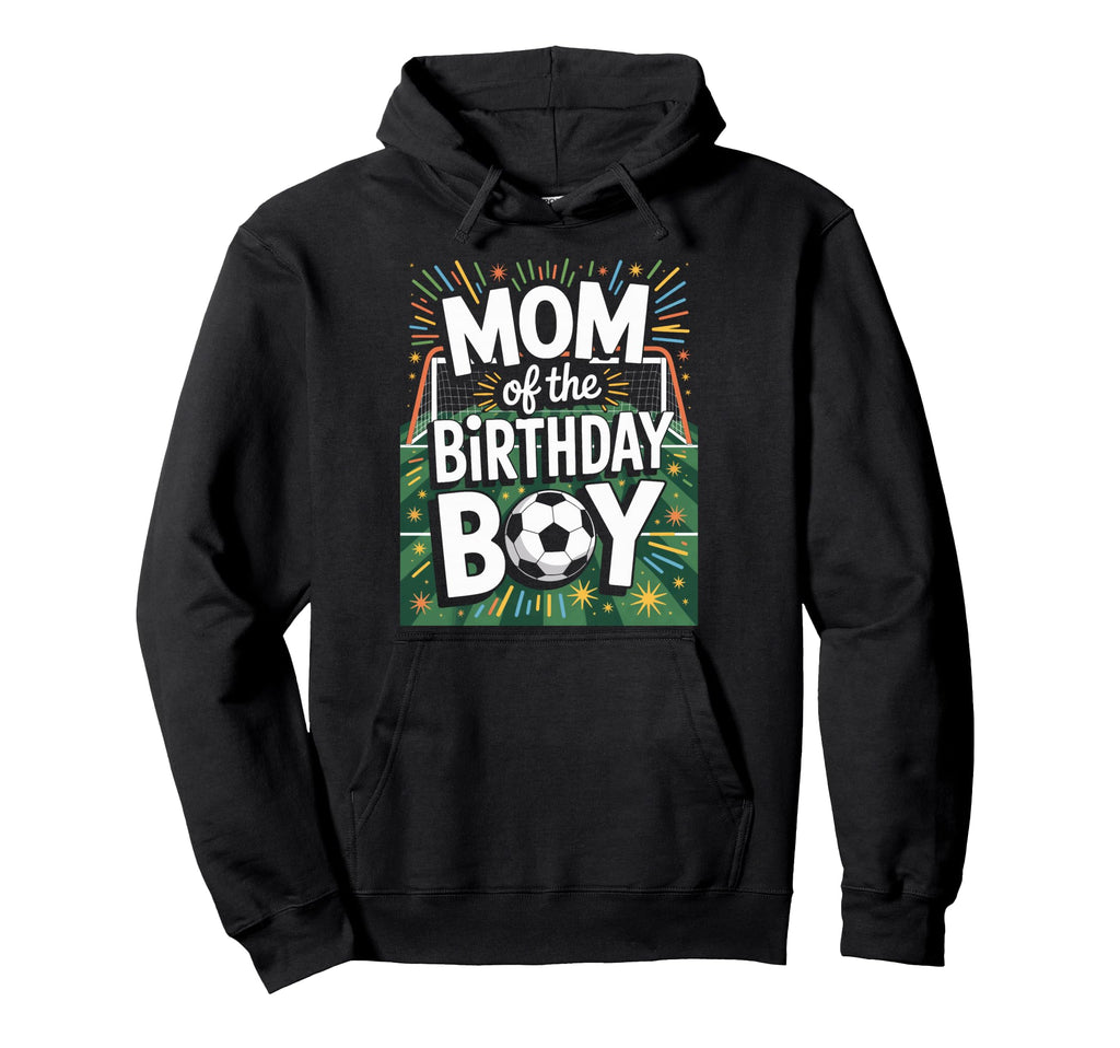 Mom Birthday Soccer Players Proud Soccer Hoodie - Unique Graphic Men Women