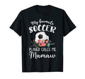 My Favorite Soccer Player Calls Me Mamaw T-Shirt - Trendy Graphic Men Women