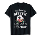 My Favorite Soccer Player Calls Me Mamaw T-Shirt - Trendy Graphic Men Women