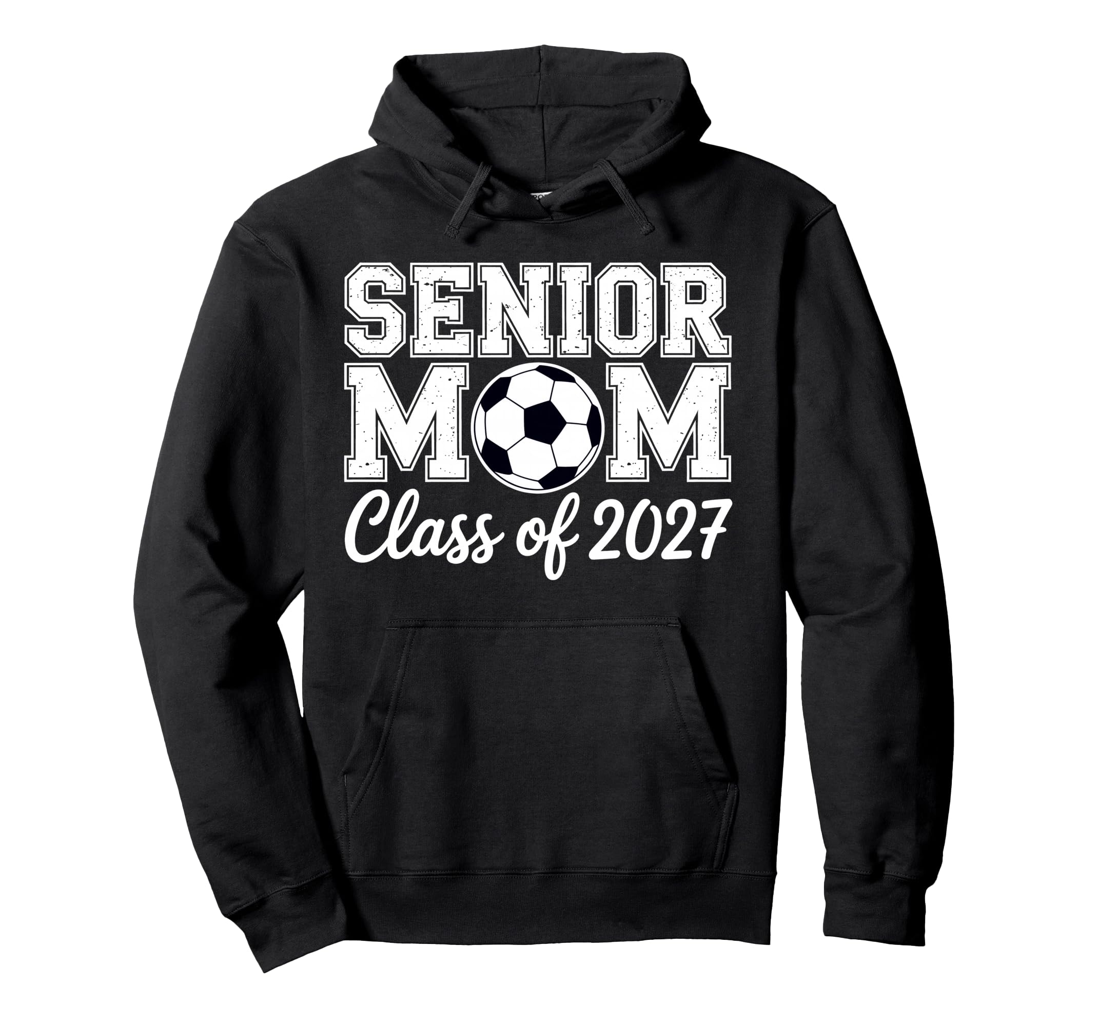 Senior Mom Soccer Class 2027 Womens Hoodie - Fun Novelty Design Unisex