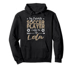 My Favorite Soccer Player Calls Me Lola Hoodie - Graphic Print for Adults