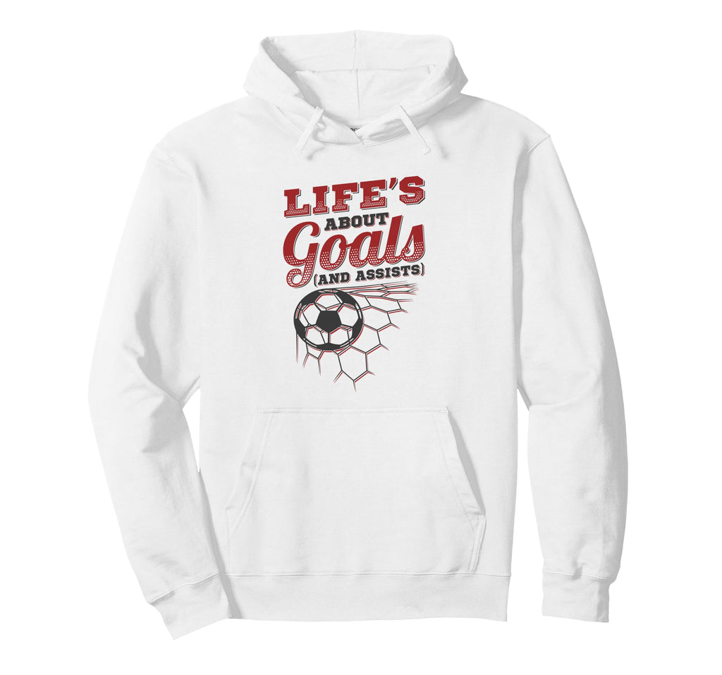 Lifes About Goals And Assists Soccer Hoodie - Graphic Print for Adults