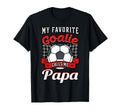 My Favorite Goalie Calls Me Papa Soccer T-Shirt - Graphic Print Men Women