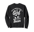 Never Underestimate Who Plays Sweatshirt - Fun Novelty Design for Adults