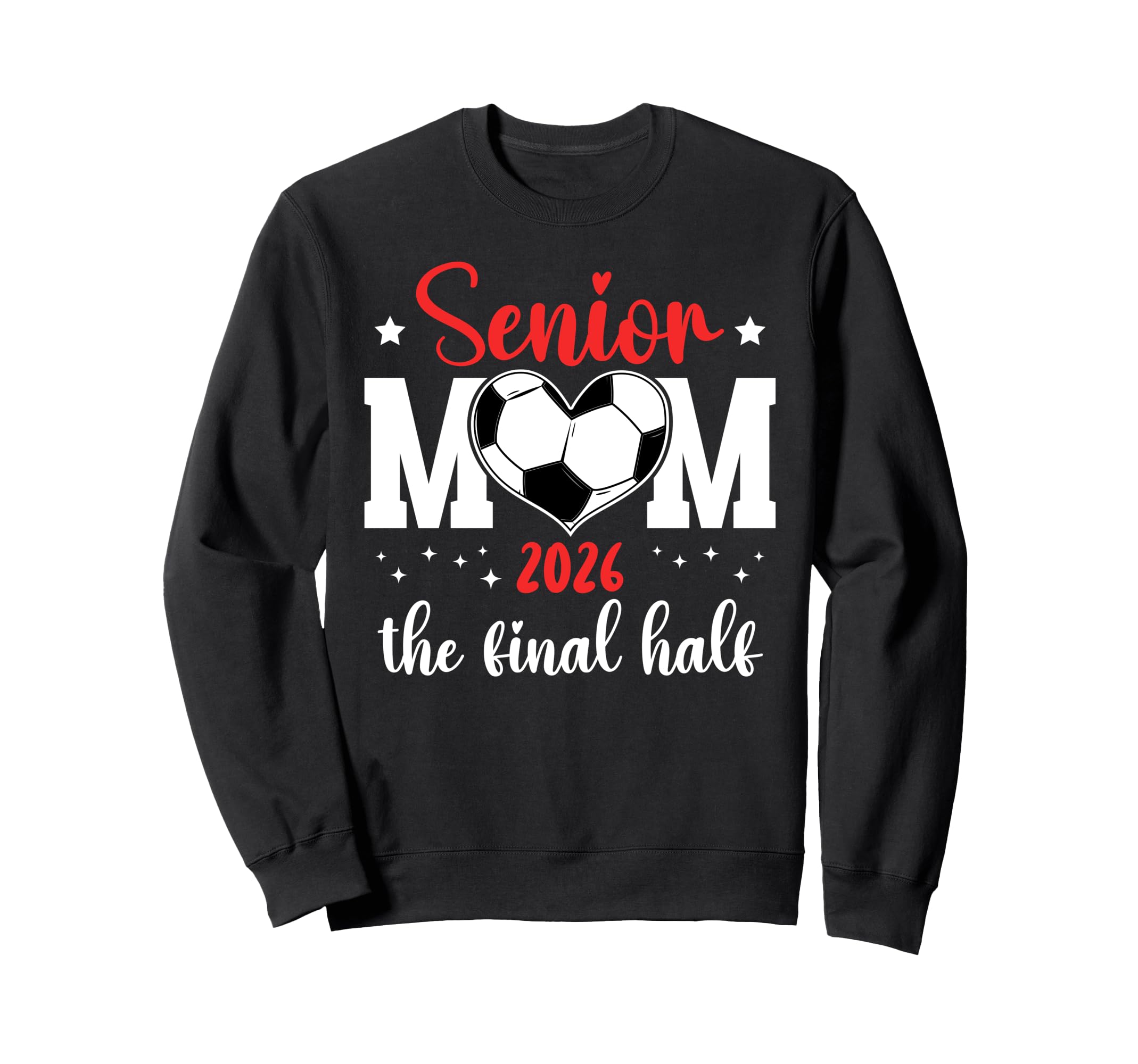 Soccer Senior Mom 2026 Final Half Sweatshirt - Minimalist Print for Adults