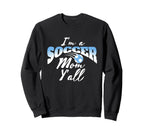 Mom Soccer Lover Soccer Mom Gift Sweatshirt - Aesthetic Graphic Unisex