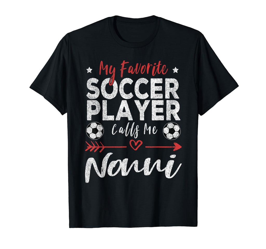 My Favorite Soccer Player Calls Me Nonni T-Shirt - Novelty Apparel Unisex