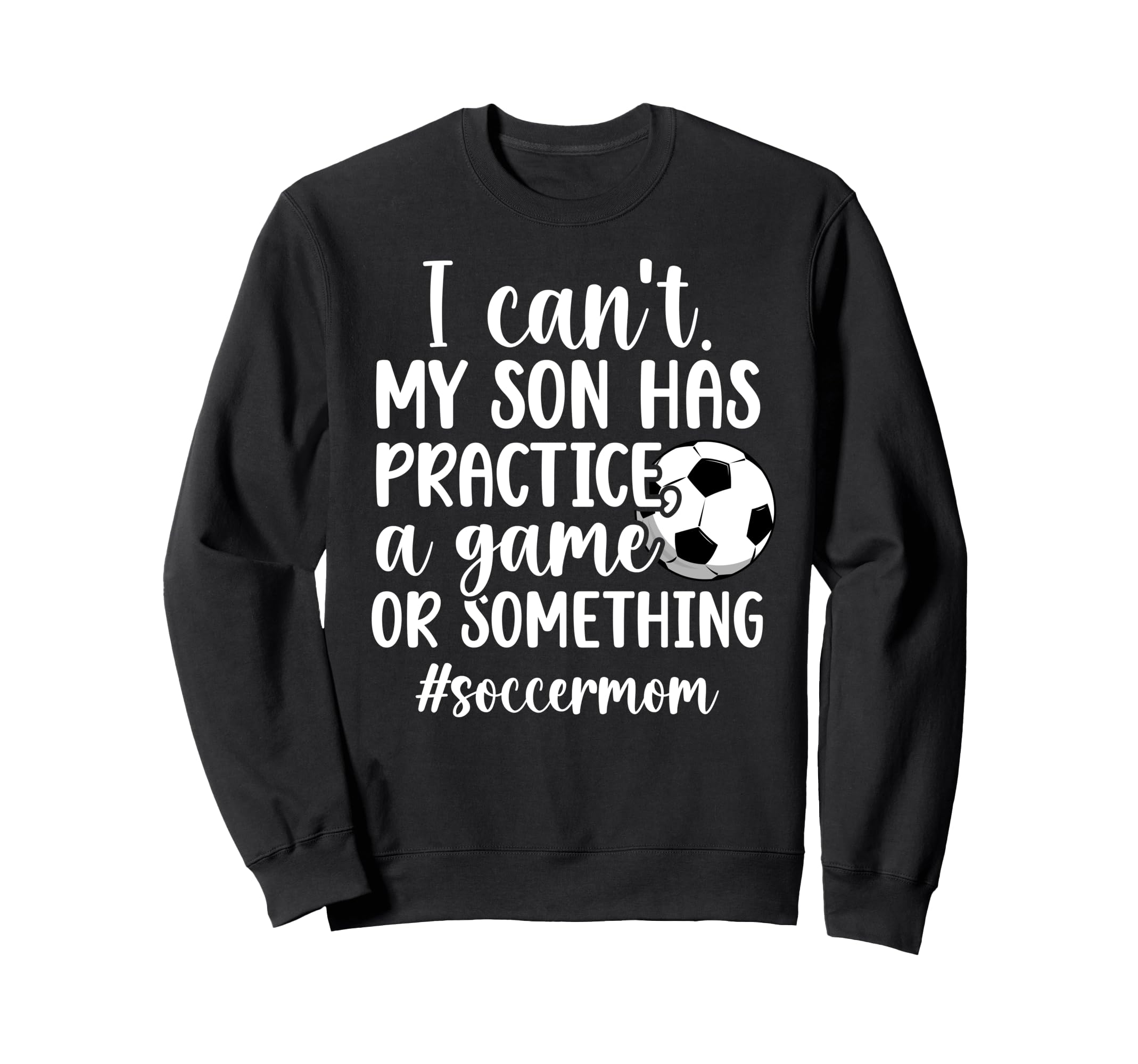 Soccer Mom Soccer Player Mom Funny Sweatshirt - Unique Graphic Men Women