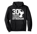 Soccer 30 Years Awesome Soccer Striker Hoodie - Minimalist Print Men Women