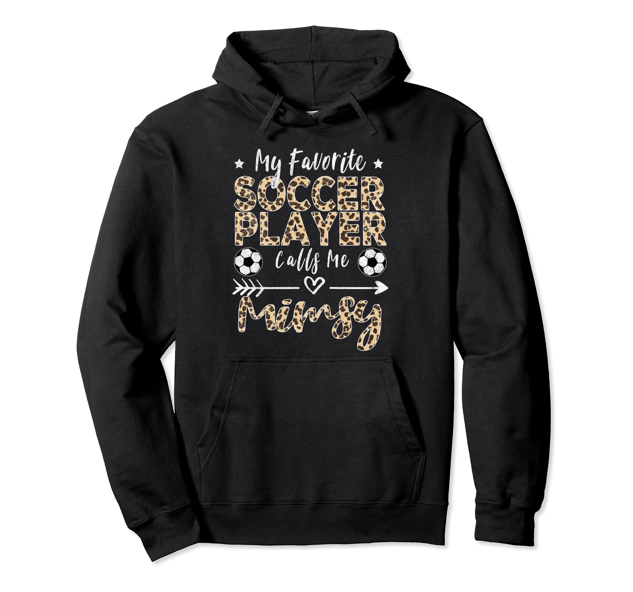 My Favorite Soccer Player Calls Me Mimsy Hoodie - Streetwear Style Unisex