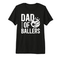 Mens Dad Ballers Soccer T-Shirt - Casual Everyday Wear Men Women
