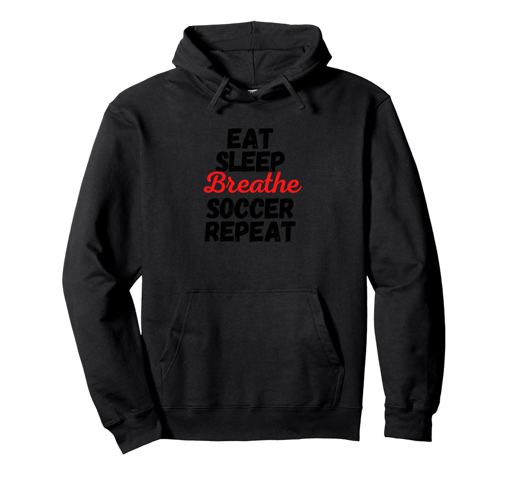 Eat Sleep Breathe Soccer Repeat Gift Hoodie - Minimalist Print for Adults