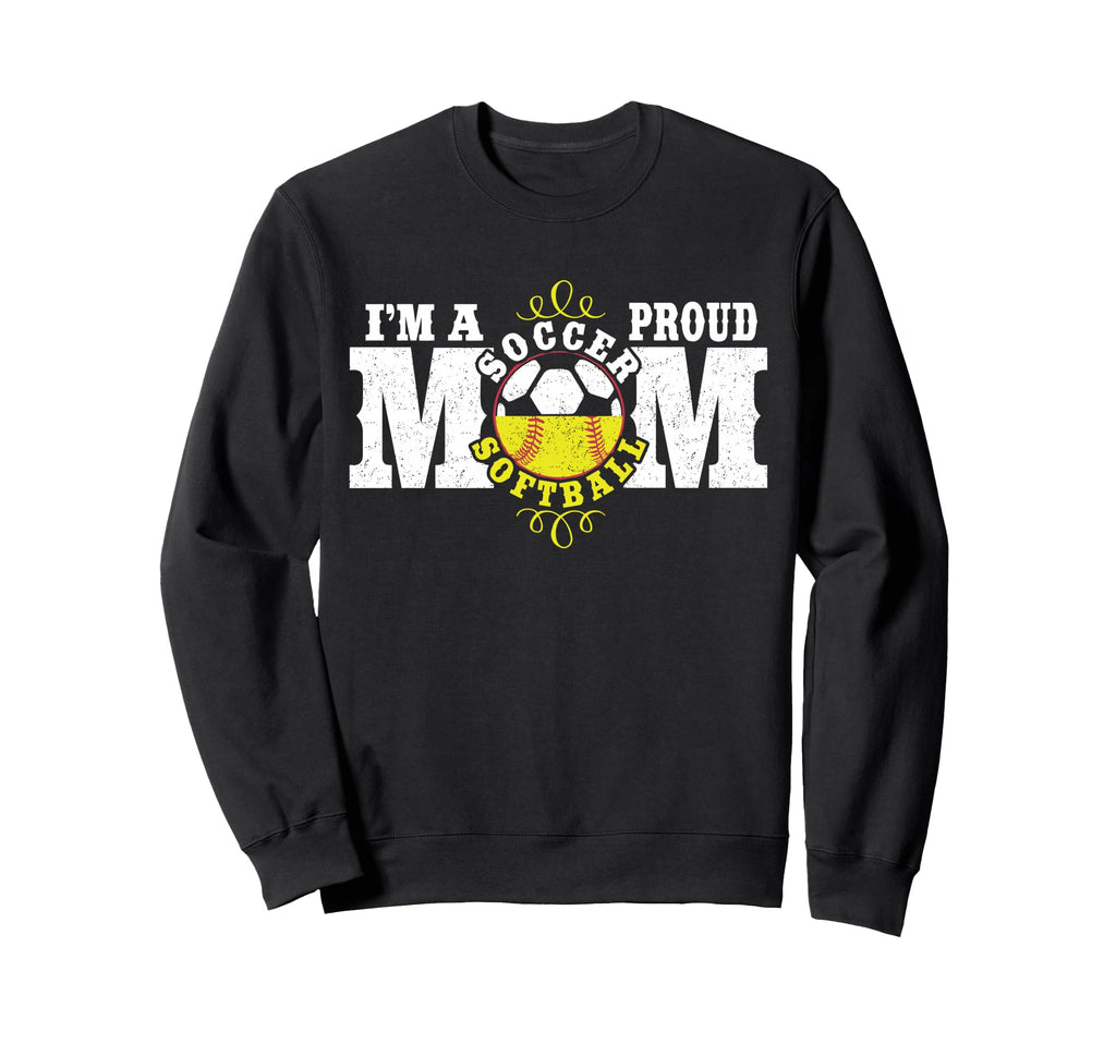 Im Proud Soccer Softball Mom Sweatshirt - Trendy Graphic for Adults