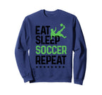 Eat Sleep Soccer Repeat Soccer Sports Sweatshirt - Graphic Print Unisex