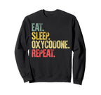Eat Sleep Repeat Eat Sleep Sweatshirt - Unique Graphic for Adults